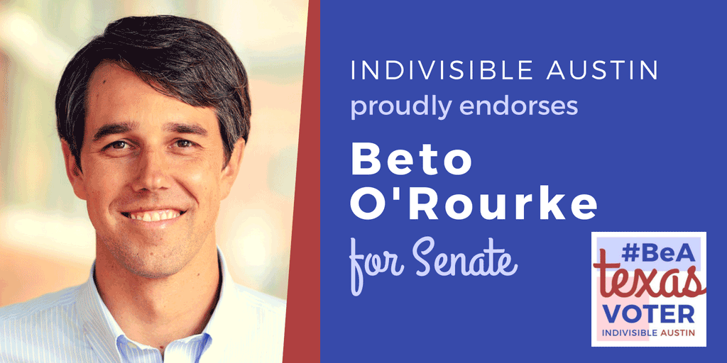 Indivisible Austin endorses Beto O'Rourke for U.S. Senate